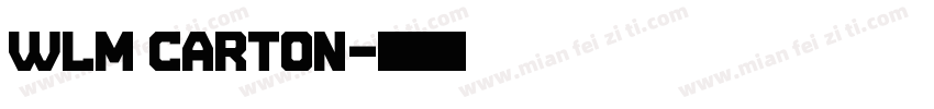wlm carton字体转换